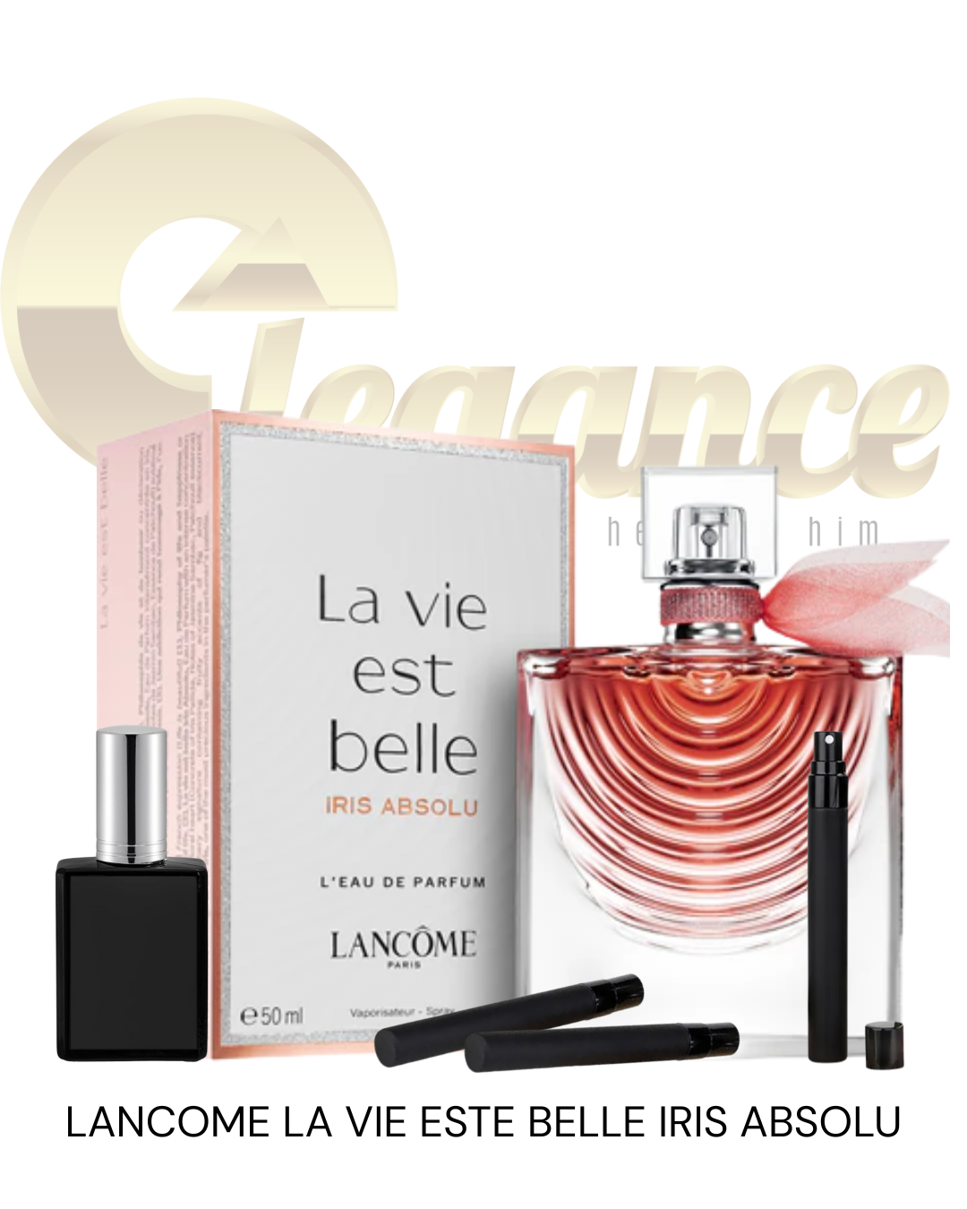 Decants Lancôme La Vie Est Belle Iris Absolu (M) EDP